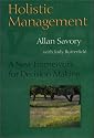 Holistic Management: A New Framework for Decision Making