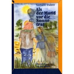 Als der Mond vor die Sonne trat