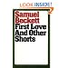 First Love and Other Shorts (Beckett, Samuel)