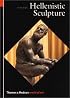 Hellenistic Sculpture (World of Art)