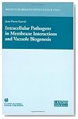 Intracellular Pathogens in Membrane Interactions and Vacuole Biogenesis (Molecular Biology Intelligence Unit)