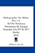 Bibliographie Des Bibles, Part 1-2: Et Des Nouveaux Testaments En Langue Francaise Des XV Et XVI Siecles (1901)