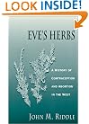Eve's Herbs: A History of Contraception and Abortion in the West