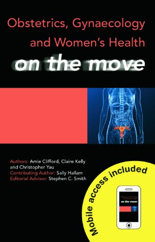Obstetrics, Gynaecology and Women's Health on the Move (Medicine on the Move)