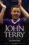John Terry: Captain Marvel, the Biography