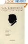 The Collected Works of G.K. Chesterton: Thomas Carlyle, Leo Tolstoy, Robert Louis Stevenson, Chaucer