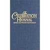 Celebration Hymnal: Song & Hymns for Worship