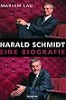 Harald Schmidt: Eine Biografie