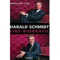 Harald Schmidt: Eine Biografie