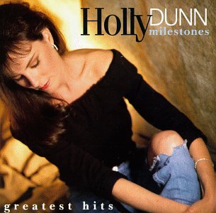 HOLLY DUNN - Milestones Greatest Hits - Zortam Music