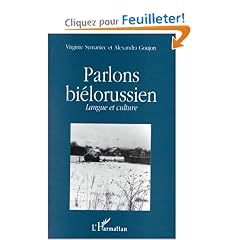 Parlons bi�lorussien : Langue et culture