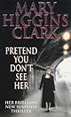 Pretend You Don't See Her