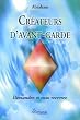 Cr�ateurs d'avant-garde : Demandez et vous recevrez