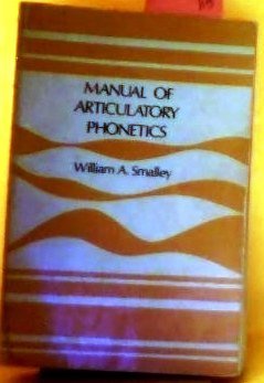 manual of articulatory phonetics