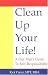 Clean Up Your Life! A Gay Man's Guide to Self-Responsibility by Rick Carter ISBN 0975262300