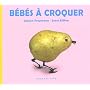Bébés à croquer