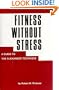 Fitness Without Stress: A Guide to the Alexander Technique
