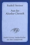 Aus der Akasha - Chronik - Rudolf Steiner