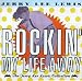 Rockin' My Life Away