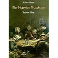 The Victorian Workhouse (Shire Album)