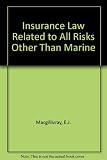 MacGillivray & Parkington on insurance law : relating to all risks other than marine