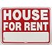 HOUSE FOR RENT Sign