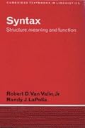 Syntax: Structure, Meaning, and Function (Cambridge Textbooks in Linguistics)
