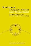 Werkbuch Liturgische Pr�senz nach Thomas Kabel