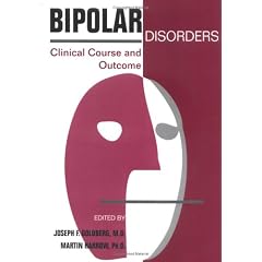 Bipolar Disorders: Clinical Course and Outcome (Clinical Practice): Clinical Course and Outcome (Clinical Practice)