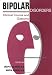 Bipolar Disorders: Clinical Course and Outcome (Clinical Practice)