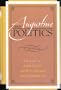 Augustine and Politics (Augustine in Conversation: Tradition and Innovation)
