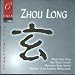 Zhou Long: The Ineffable