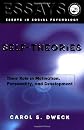 Self-theories: Their Role in Motivation, Personality, and Development (Essays in Social Psychology)