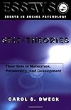 Self-theories: Their Role in Motivation, Personality, and Development (Essays in Social Psychology)