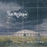 Set This Circus Downpar Tim McGraw