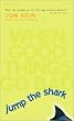 Jump the Shark: When Good Things Go Bad