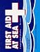 Books : First Aid at Sea