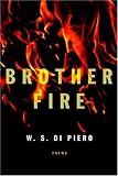 Brother Fire: Poems