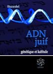 ADN juif, g�n�tique et kabbale