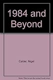 1984 and beyond