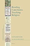 Reading catechisms, teaching religion