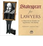 (SHAKESPEARE FOR LAWYERS: A PRACTICAL GUIDE TO QUOTING THE BARD) BY Paperback (Author) Paperback Published on (07 , 2011)