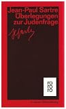 &Uuml;berlegungen zur Judenfrage - Jean-Paul Sartre