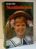 Produkt-Bild: Nesth&auml;kchen, Und Ihre Puppen, Erstes Schuljahr,im Kinderheim, Backfischzeit, - VERLAGSREDAKTION - Verlag: Tosa
