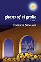 Ghosts of El Grullo