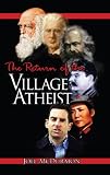 The Return of the Village Atheist