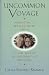 Uncommon Voyage: Parenting a Special Needs Child in the World of Alternative Medicine