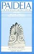 Paideia: The Ideals of Greek Culture Volume I: Archaic Greece: The Mind of Athens