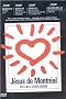 Jesus de Montreal ( Original French Version ) Jesus de Montreal ( Original French Version )