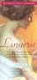 Lingerie: A History & Celebration of Silks, Satins, Laces, Linens & Other Bare Essentials